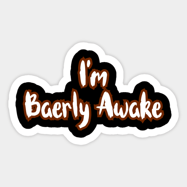 Baerly Awake Sticker by Word and Saying